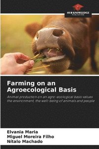 bokomslag Farming on an Agroecological Basis