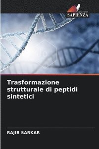 bokomslag Trasformazione strutturale di peptidi sintetici