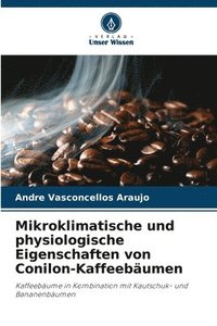 bokomslag Mikroklimatische und physiologische Eigenschaften von Conilon-Kaffeebumen