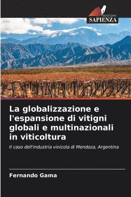 La globalizzazione e l'espansione di vitigni globali e multinazionali in viticoltura 1