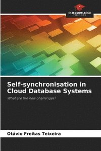 bokomslag Self-synchronisation in Cloud Database Systems