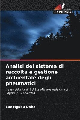 bokomslag Analisi del sistema di raccolta e gestione ambientale degli pneumatici