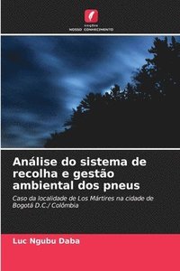 bokomslag Anlise do sistema de recolha e gesto ambiental dos pneus