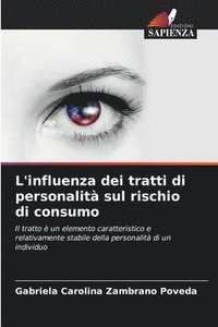 bokomslag L'influenza dei tratti di personalit sul rischio di consumo