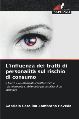 bokomslag L'influenza dei tratti di personalit sul rischio di consumo