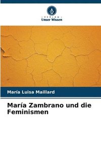 bokomslag Mara Zambrano und die Feminismen