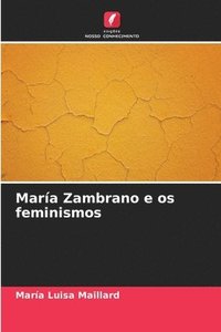 bokomslag Mara Zambrano e os feminismos