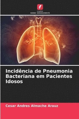 Incidncia de Pneumonia Bacteriana em Pacientes Idosos 1