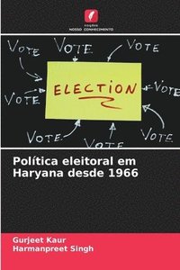 bokomslag Poltica eleitoral em Haryana desde 1966