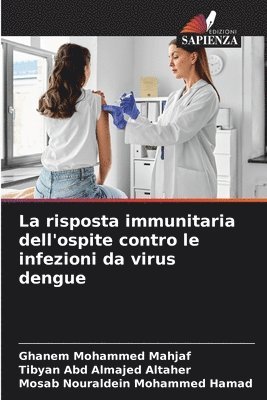 La risposta immunitaria dell'ospite contro le infezioni da virus dengue 1
