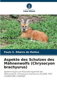 bokomslag Aspekte des Schutzes des Mhnenwolfs (Chrysocyon brachyurus)