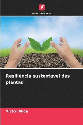 Resilincia sustentvel das plantas 1