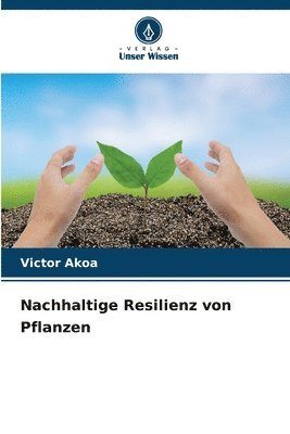 bokomslag Nachhaltige Resilienz von Pflanzen