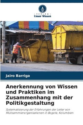 bokomslag Anerkennung von Wissen und Praktiken im Zusammenhang mit der Politikgestaltung