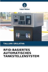 bokomslag Rfid-Basiertes Automatisches Tankstellensystem