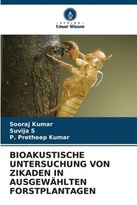 bokomslag Bioakustische Untersuchung Von Zikaden in Ausgewhlten Forstplantagen