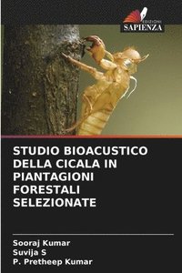 bokomslag Studio Bioacustico Della Cicala in Piantagioni Forestali Selezionate