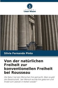 bokomslag Von der natrlichen Freiheit zur konventionellen Freiheit bei Rousseau