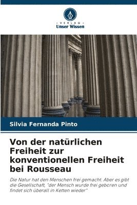 bokomslag Von der natrlichen Freiheit zur konventionellen Freiheit bei Rousseau