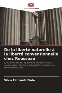 bokomslag De la libert naturelle  la libert conventionnelle chez Rousseau