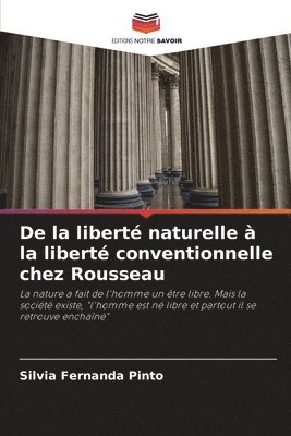 bokomslag De la libert naturelle  la libert conventionnelle chez Rousseau