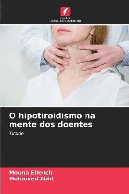 O hipotiroidismo na mente dos doentes 1
