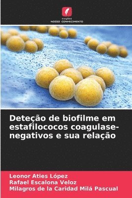 bokomslag Deteo de biofilme em estafilococos coagulase-negativos e sua relao