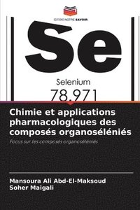 bokomslag Chimie et applications pharmacologiques des composs organoslnis