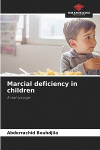 bokomslag Marcial deficiency in children