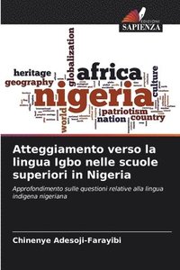 bokomslag Atteggiamento verso la lingua Igbo nelle scuole superiori in Nigeria