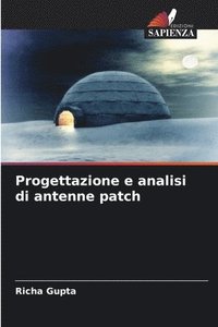 bokomslag Progettazione e analisi di antenne patch