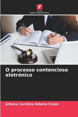 bokomslag O processo contencioso eletrnico