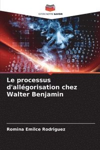 bokomslag Le processus d'allgorisation chez Walter Benjamin