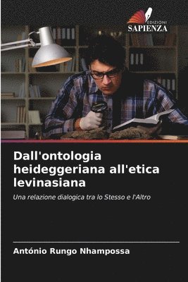 Dall'ontologia heideggeriana all'etica levinasiana 1