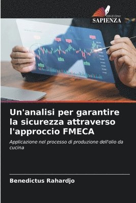 bokomslag Un'analisi per garantire la sicurezza attraverso l'approccio FMECA