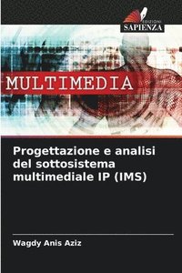 bokomslag Progettazione e analisi del sottosistema multimediale IP (IMS)