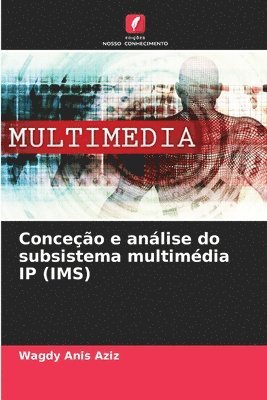 Conceo e anlise do subsistema multimdia IP (IMS) 1