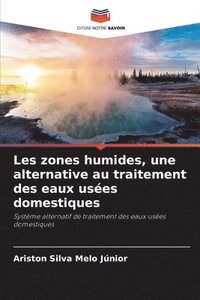 bokomslag Les zones humides, une alternative au traitement des eaux uses domestiques