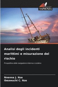 bokomslag Analisi degli incidenti marittimi e misurazione del rischio