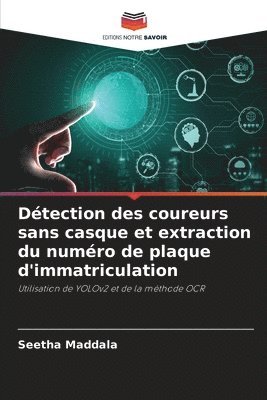 bokomslag Dtection des coureurs sans casque et extraction du numro de plaque d'immatriculation