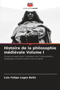 bokomslag Histoire de la philosophie mdivale Volume I