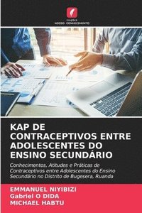 bokomslag Kap de Contraceptivos Entre Adolescentes Do Ensino Secundrio
