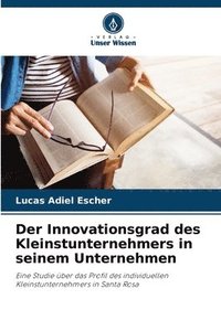 bokomslag Der Innovationsgrad des Kleinstunternehmers in seinem Unternehmen