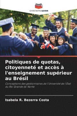 bokomslag Politiques de quotas, citoyennet et accs  l'enseignement suprieur au Brsil