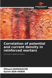 bokomslag Correlation of potential and current density in reinforced mortars