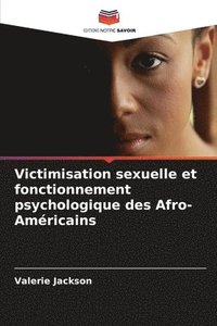 bokomslag Victimisation sexuelle et fonctionnement psychologique des Afro-Amricains