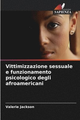 Vittimizzazione sessuale e funzionamento psicologico degli afroamericani 1