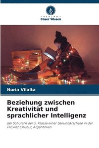 bokomslag Beziehung zwischen Kreativitt und sprachlicher Intelligenz