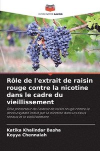 bokomslag Rle de l'extrait de raisin rouge contre la nicotine dans le cadre du vieillissement