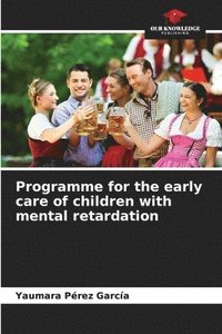 bokomslag Programme for the early care of children with mental retardation